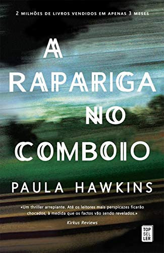 A Rapariga no Comboio (Portuguese Edition)