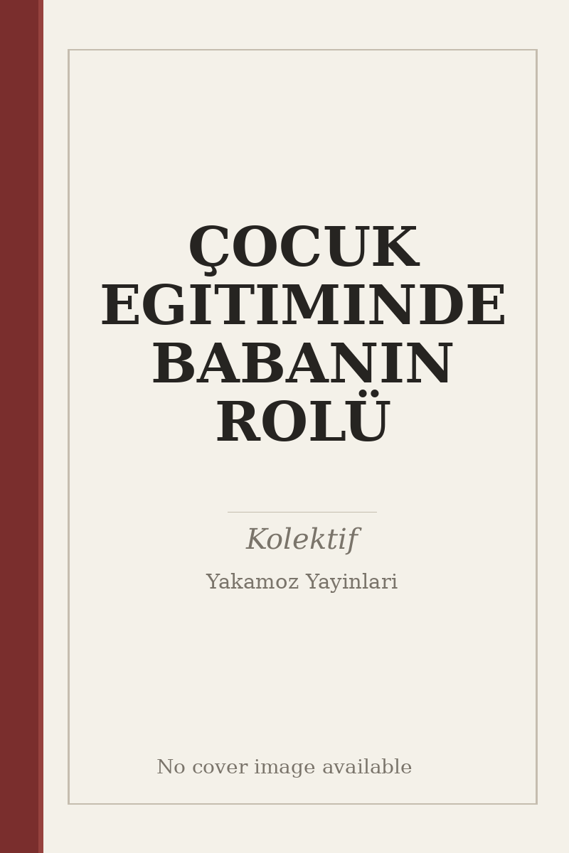 ÇOCUK EGITIMINDE BABANIN ROLÜ - no cover image available