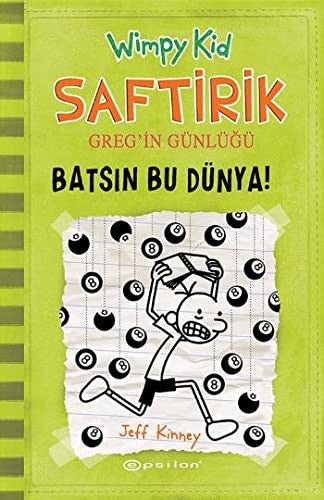 Saftirik Greg'in Günlügü 8. Kitap: Batsin Bu Dünya!