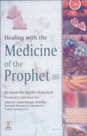 Healing with the Medicine of the Prophet