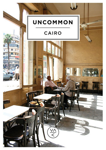 Uncommon Cairo (Uncommon Guides)